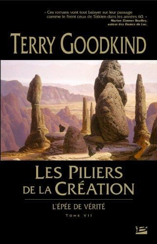 Epee de verite (L') T. 7 : les piliers de la creation - G.P. blanche